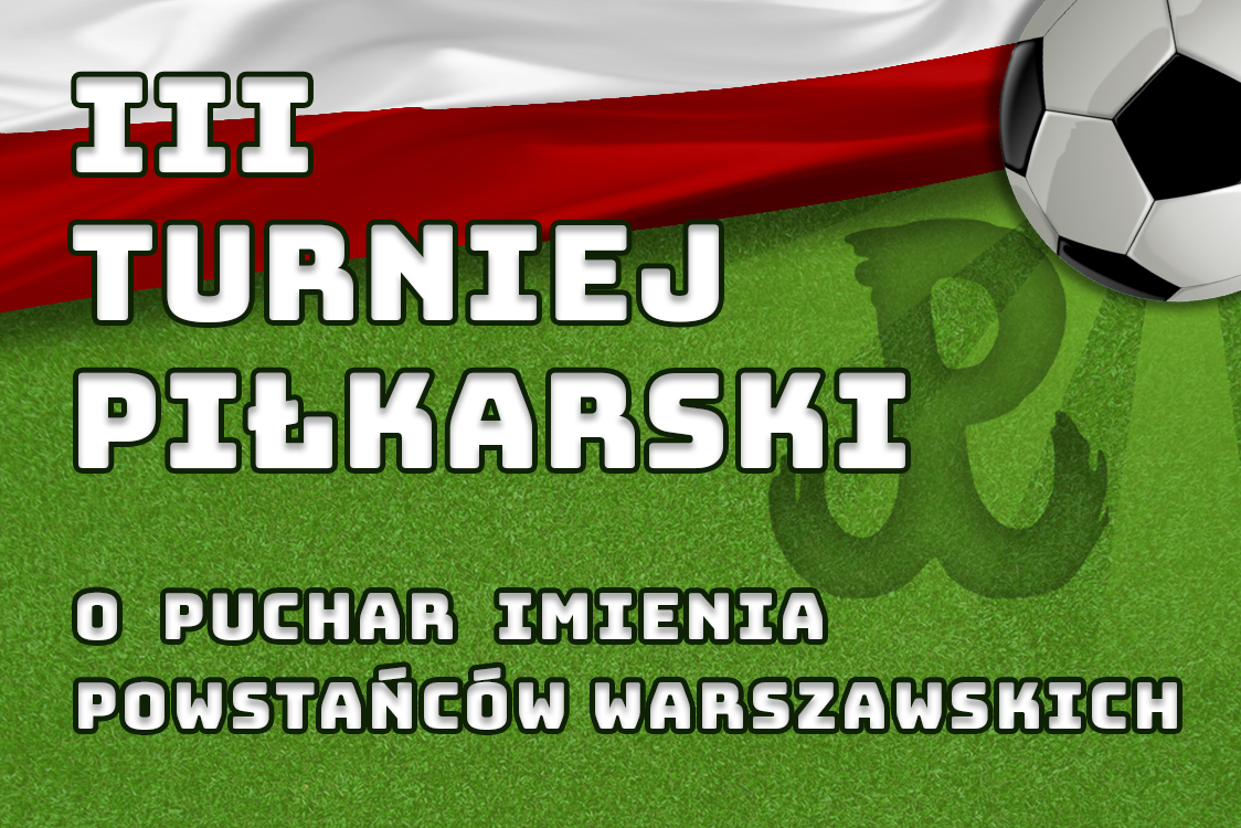 III Turniej piłkarski o puchar imienia Powstańców Warszawskich