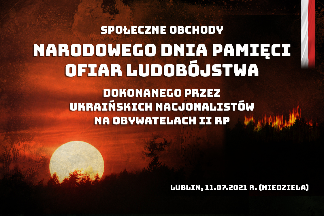 Marsz Pamięci Ofiar Ludobójstwa na Wołyniu – Lublin, 11 lipca 2021 r.